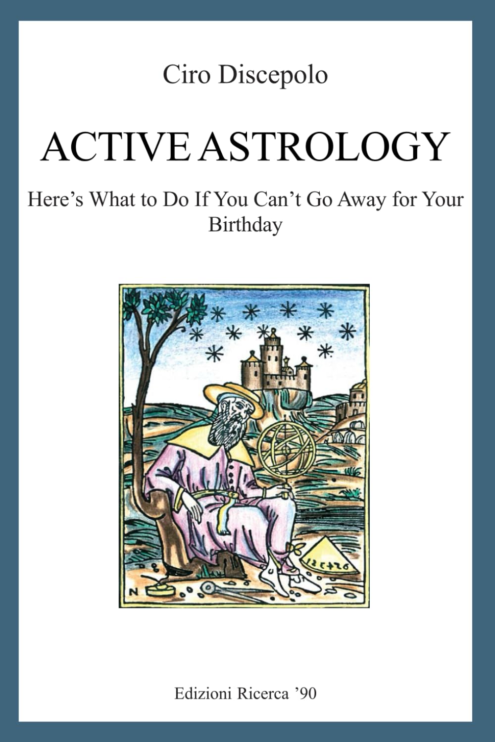 Active Astrology: Here’s What to Do If You Can’t Go Away for Your Birthday