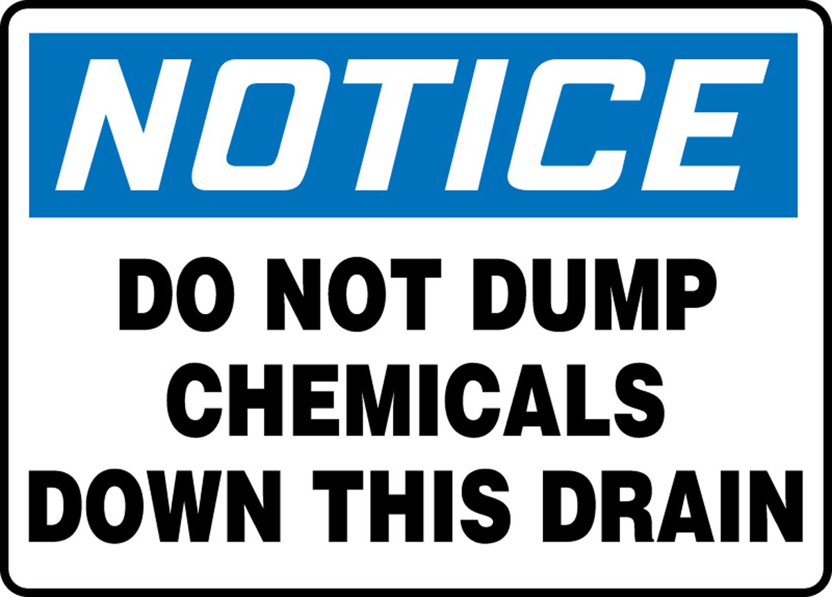 Panneau de signalisation Notice Do Not Dump Chemicals Down The Drain Accuform MCHL828XT - 2