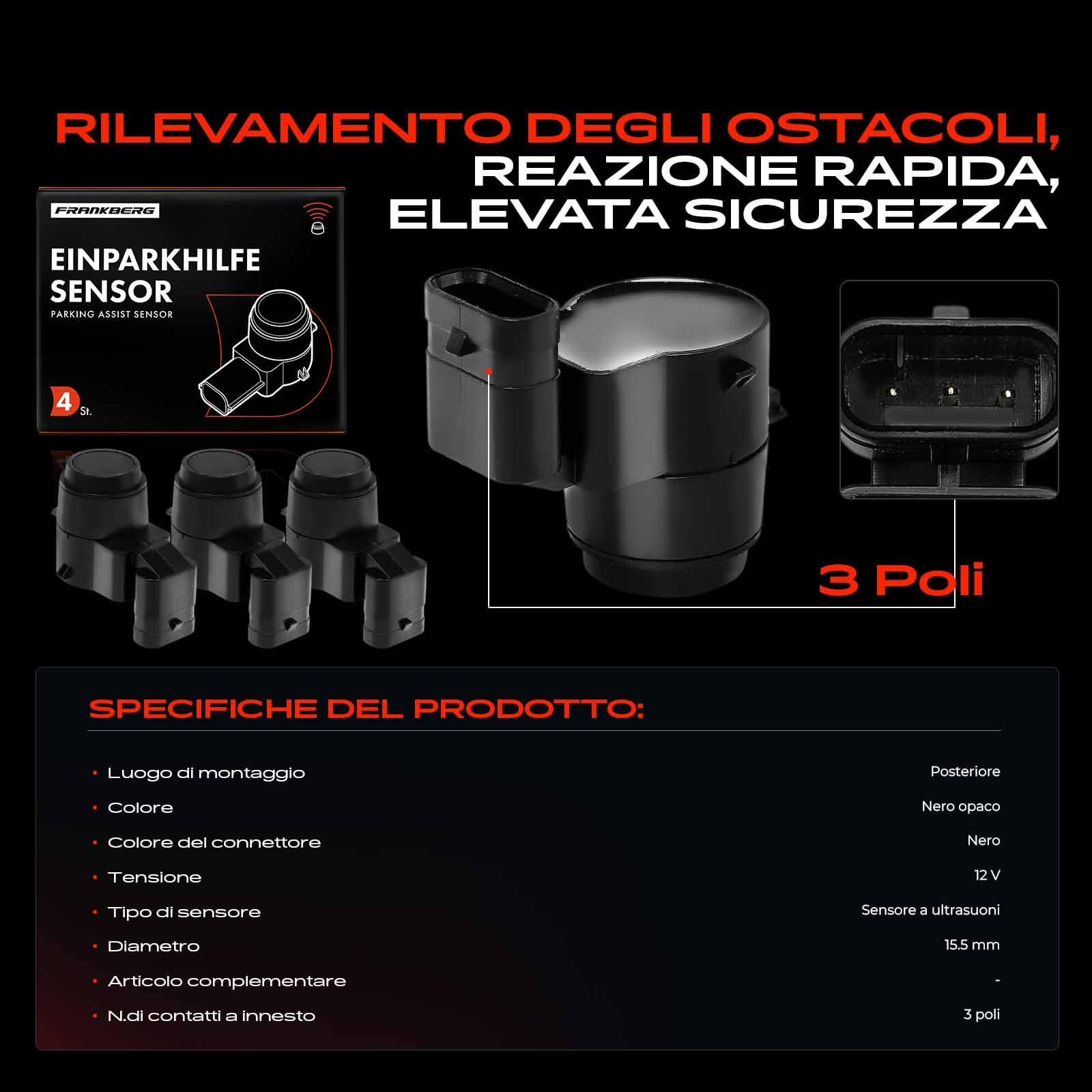 Frankberg 4 sensori di parcheggio PDC anteriori e posteriori a 3 Poli