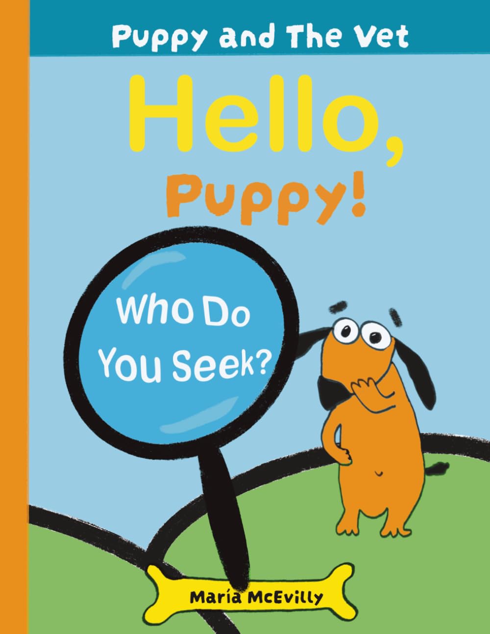 Hello, Puppy! Who Do You Seek? (Puppy and The Vet)
