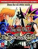 Used Book in Good Condition Yu-Gi-Oh! the Sacred Cards: Prima\'s Official Strategy Guide
