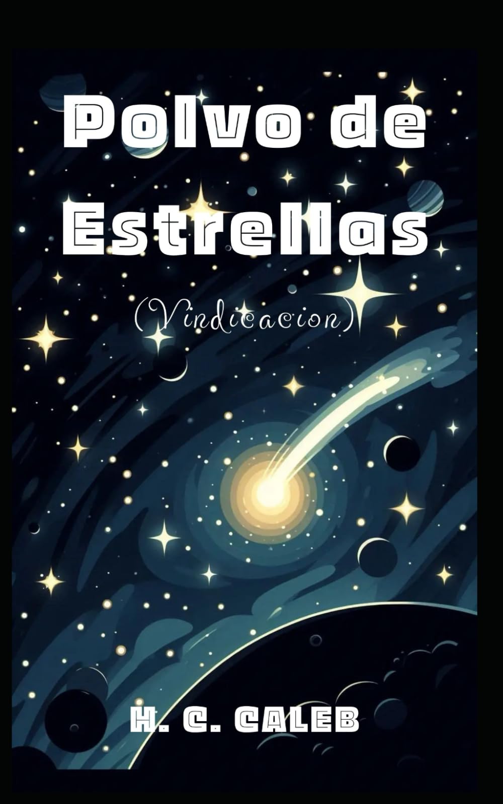 Polvo de Estrellas: Vindicación