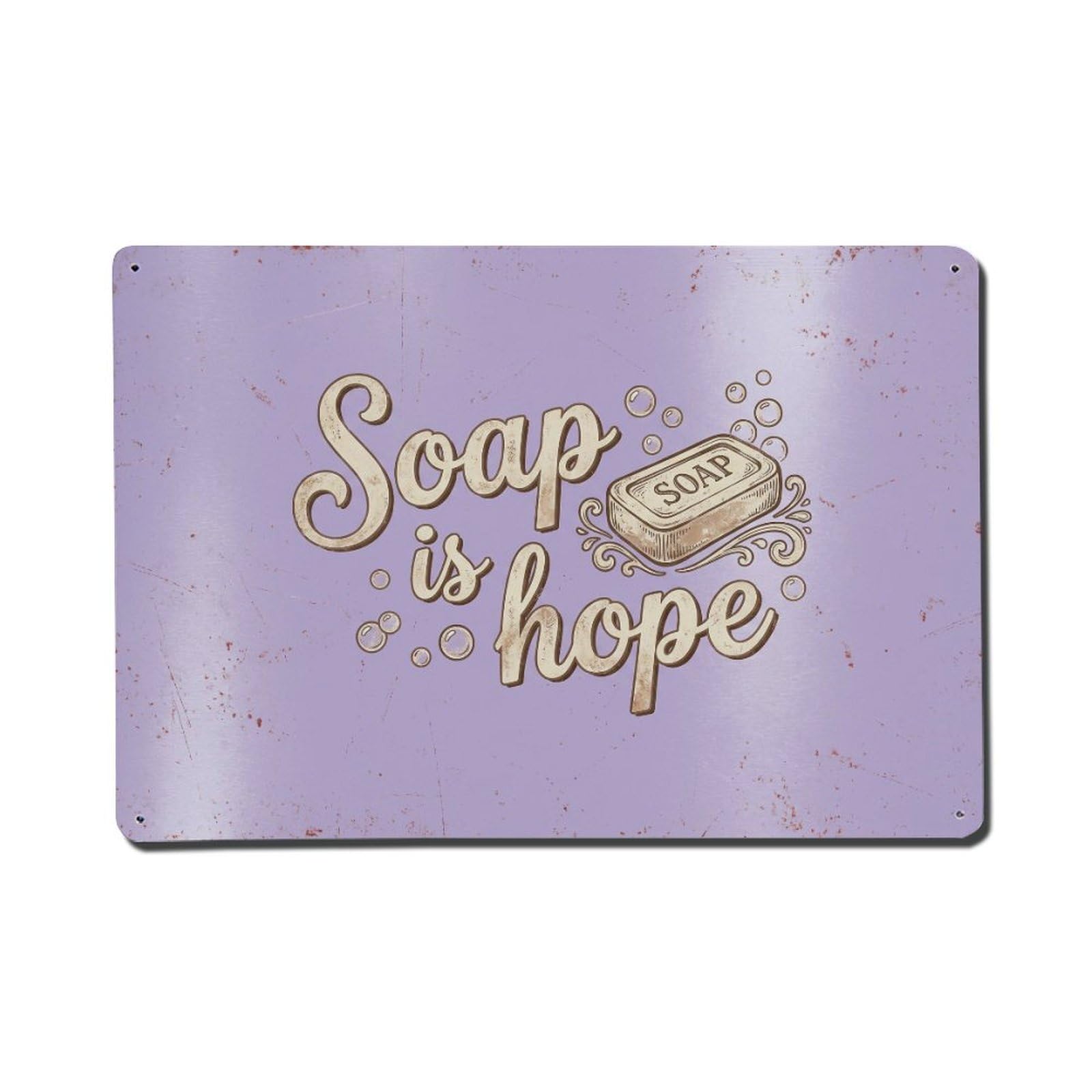 Olhnbad Style Soap Is Hope Hand Washing Quote Rustic Farmhouse Metal Tin Sign