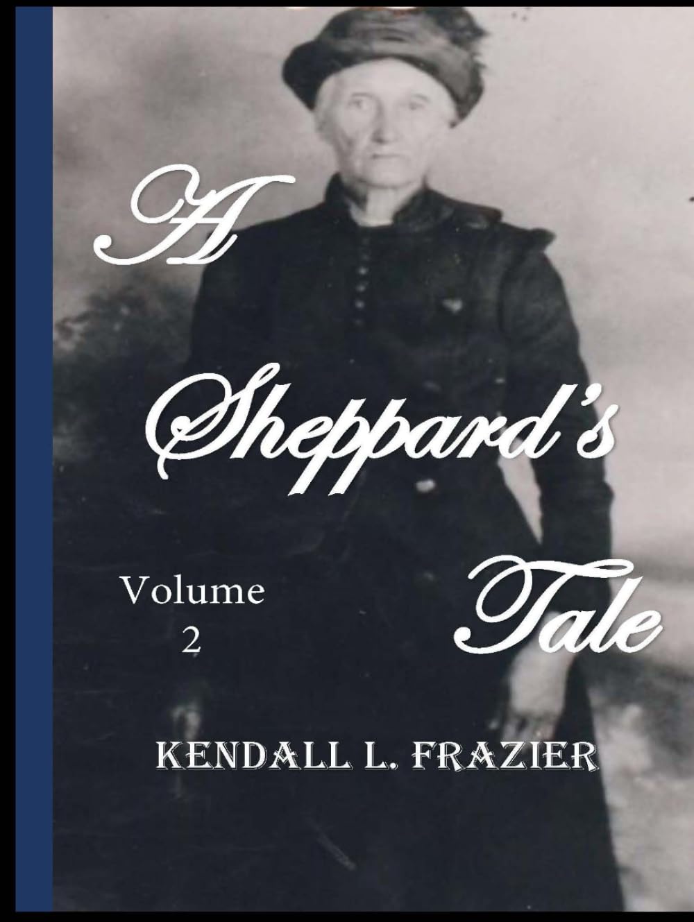 A Sheppard's Tale: Volume 2