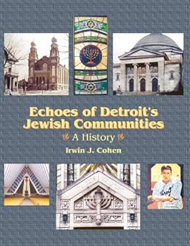 Paperback Echoes of Detroit's Jewish Communities: A History Book
