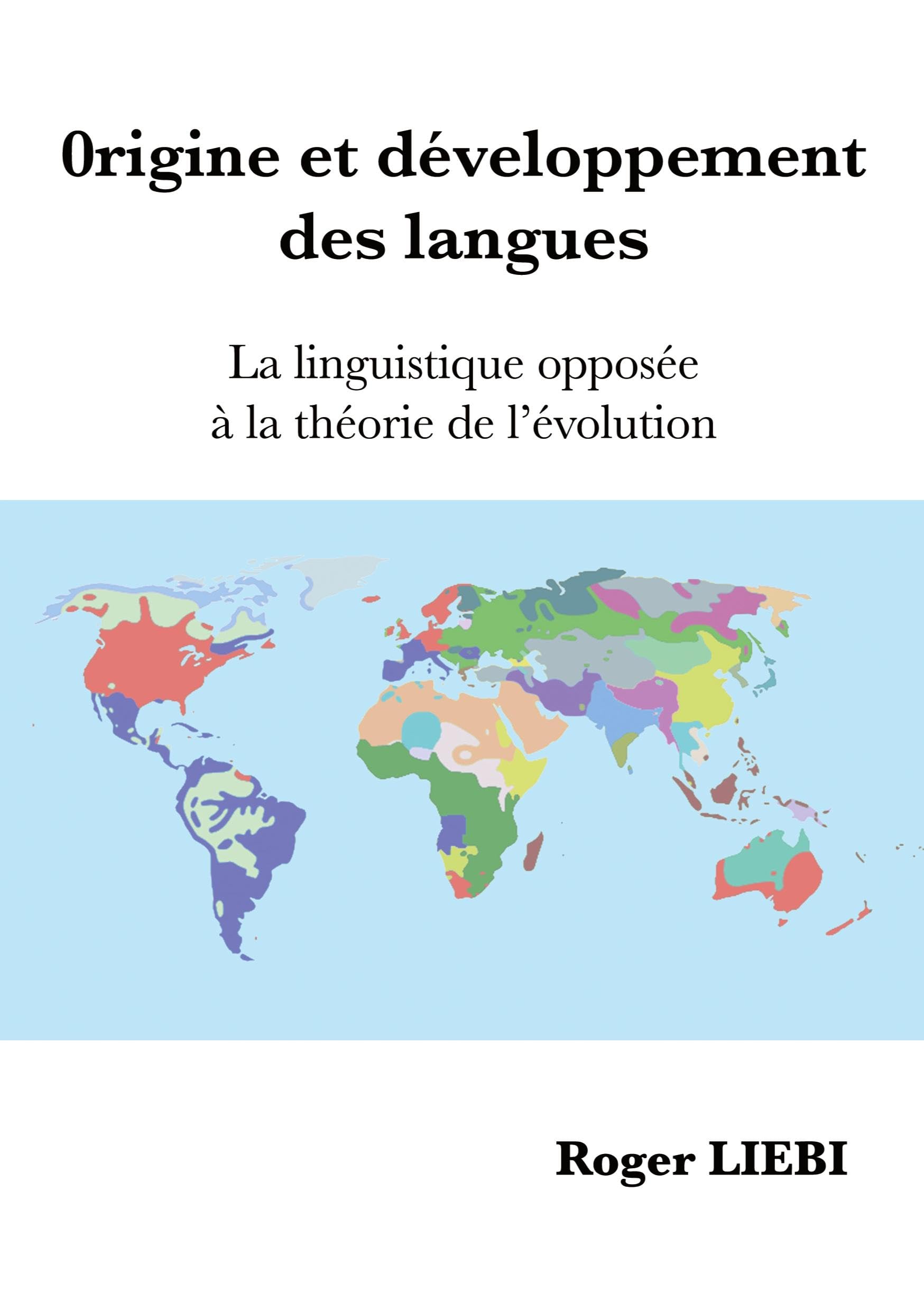Origine et développement des langues: La linguistique opposée à la théorie de l'évolution