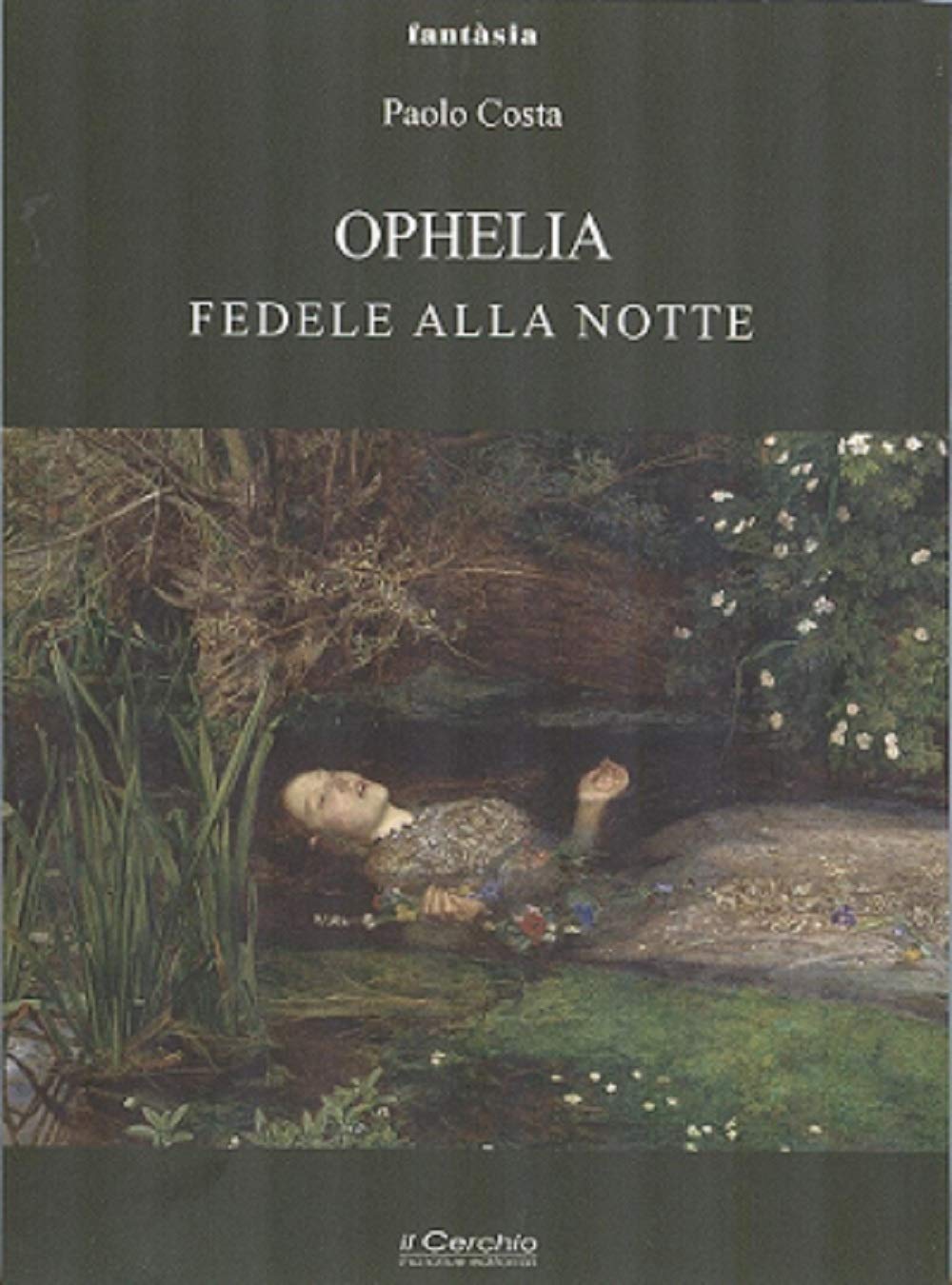 Ophelia. Fedele Alla Notte - 4
