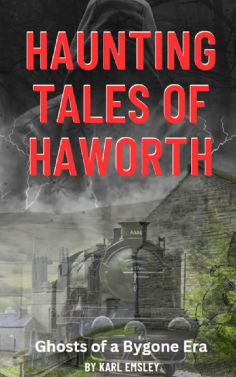 Haunting Tales of Haworth: Ghosts of a Bygone Era: Nestled deep in the heart of West Yorkshire lies the quaint little town of Haworth