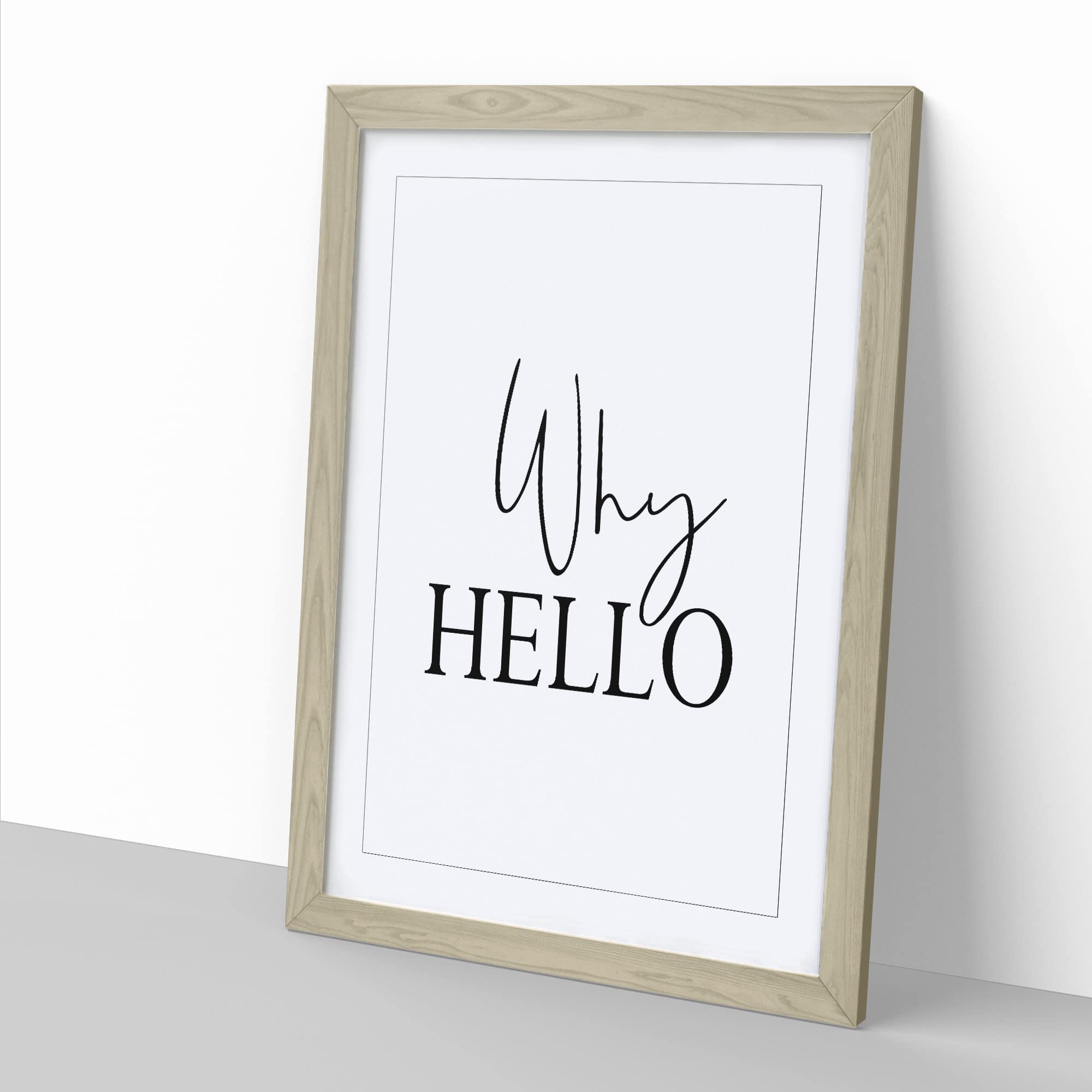 Why Hello Typography Quote Framed Wall Art Print, Ready to Hang Picture for Living Room Bedroom Home Office Décor, Oak A3 (34 x 46 cm) - Image 2