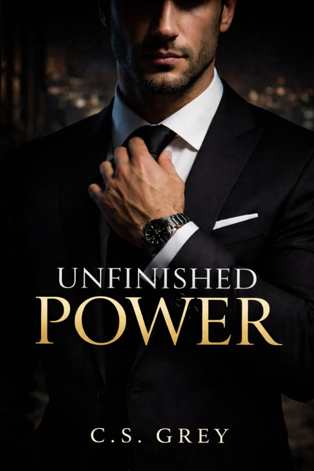 Unfinished Power: A Second-Chance Romance of Control, Consent, and Desire