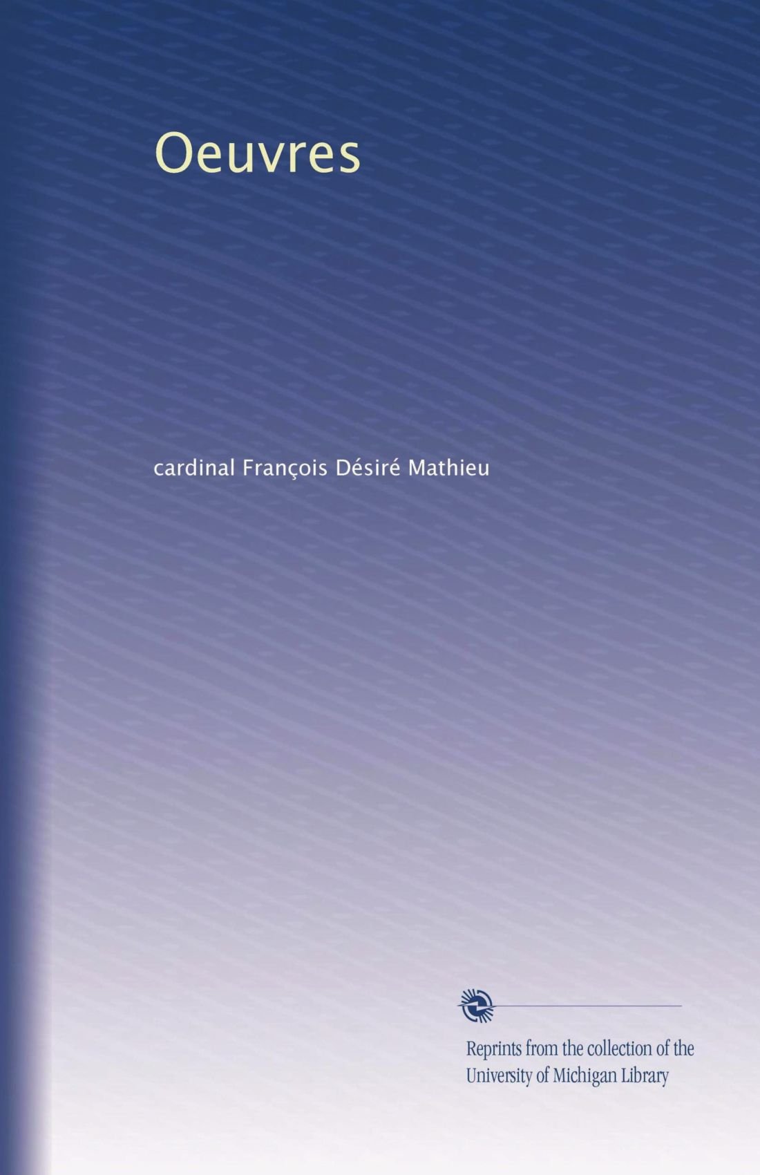 Oeuvres (Edizione Francese): Volume 2