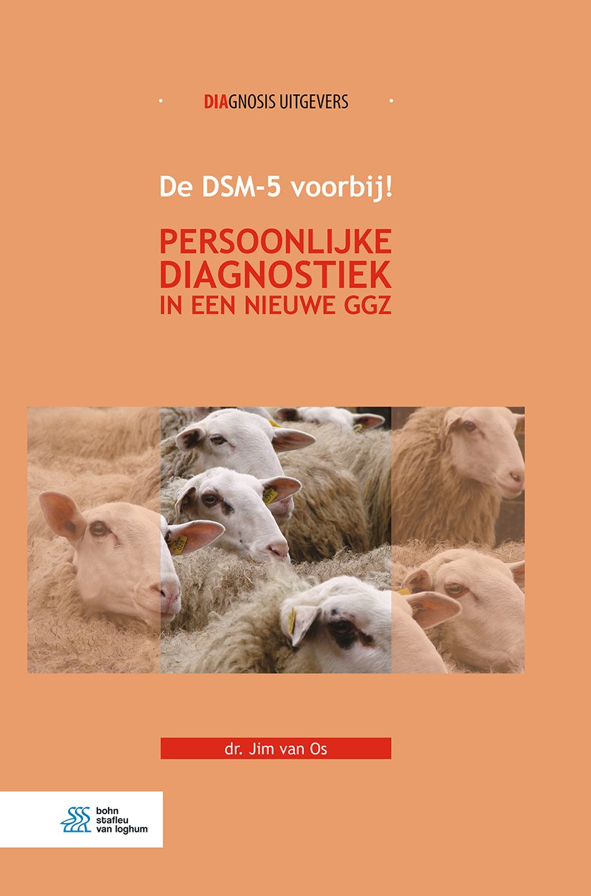 De DSM-5 voorbij!: Persoonlijke diagnostiek in een nieuwe ggz (Dutch Edition)