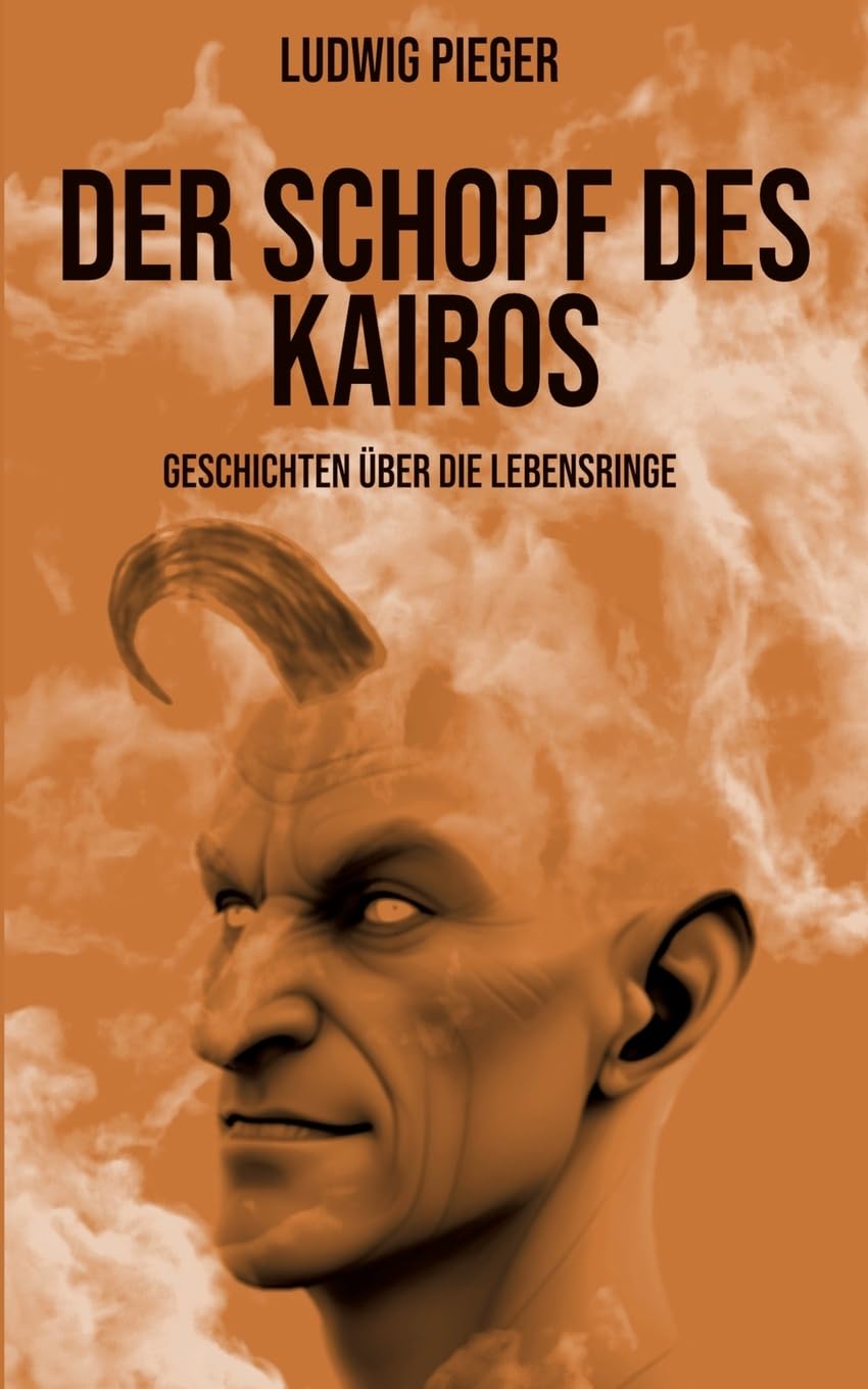 Der Schopf des Kairos: Geschichten über die Lebensringe