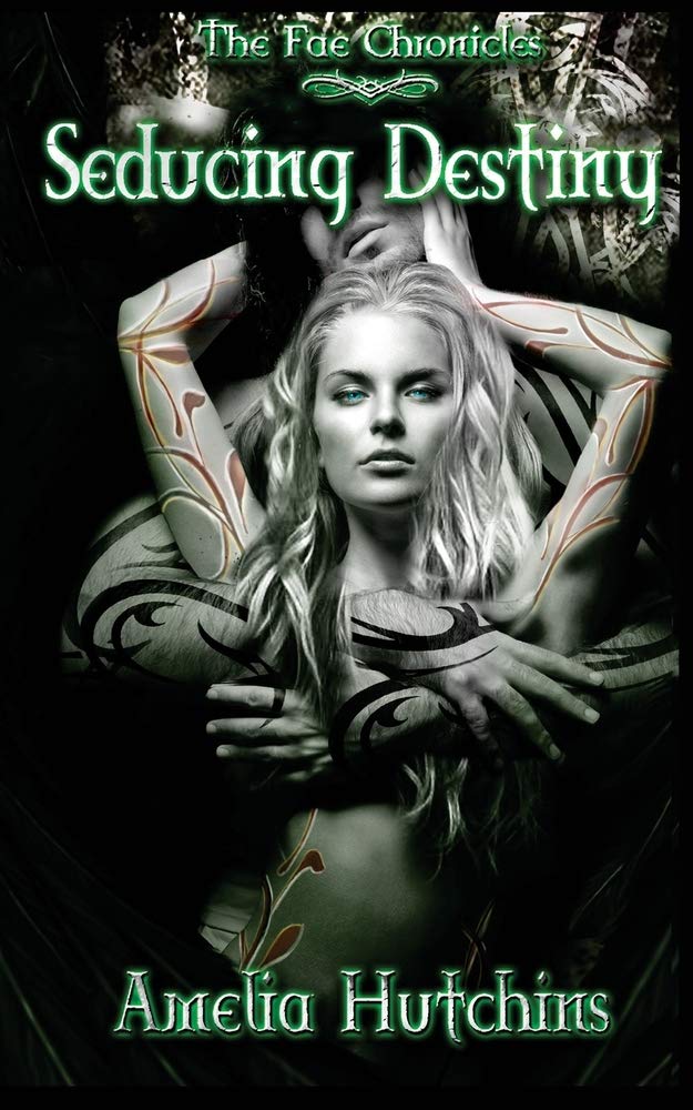 Seducing Destiny: Volume 4 (The Fae Chronicles)