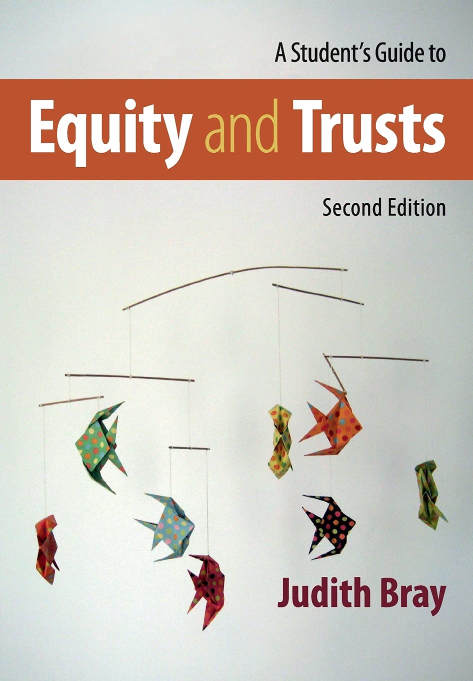 A Student's Guide to Equity and Trusts Bray Paperback 9781108460958 2e