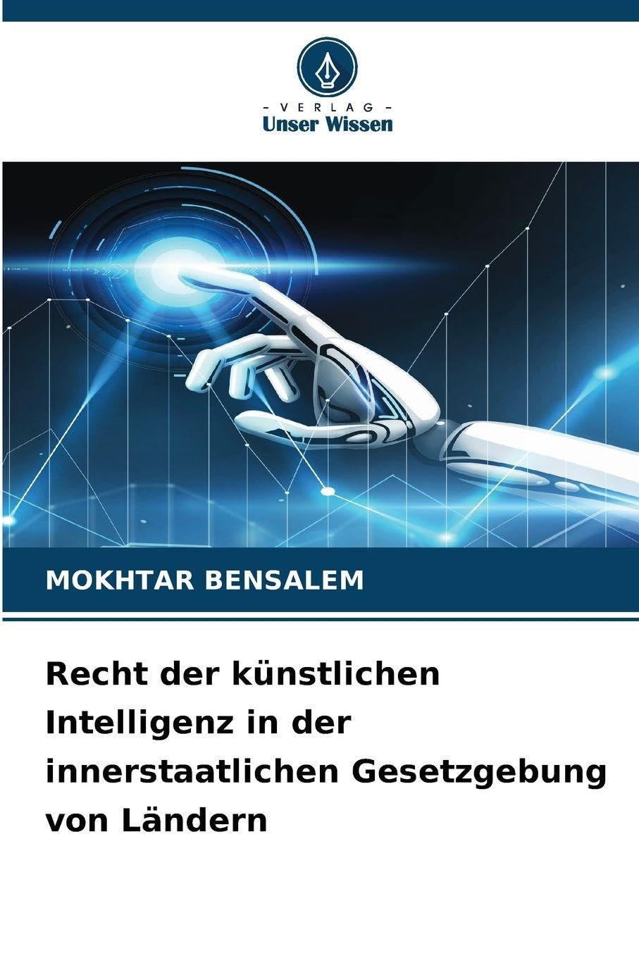 Recht der künstlichen Intelligenz in der innerstaatlichen Gesetzgebung von Ländern