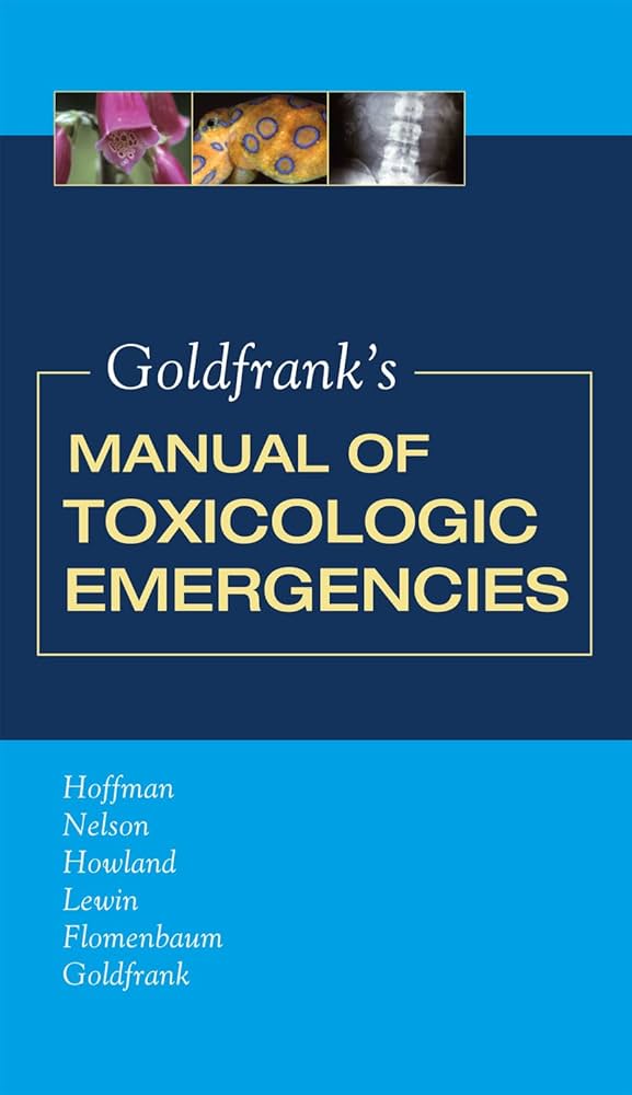 Goldfrank&#39;s Toxicologic Emergencies Flomenbaum， Neal E.、 Goldfrank， Lewis R.、 Hoffman， Robert S.、 Howland， Mary Ann; Nelson， Lewis S.， M.D. Acco Shop - Goldfrank's Toxicologic Emergencies