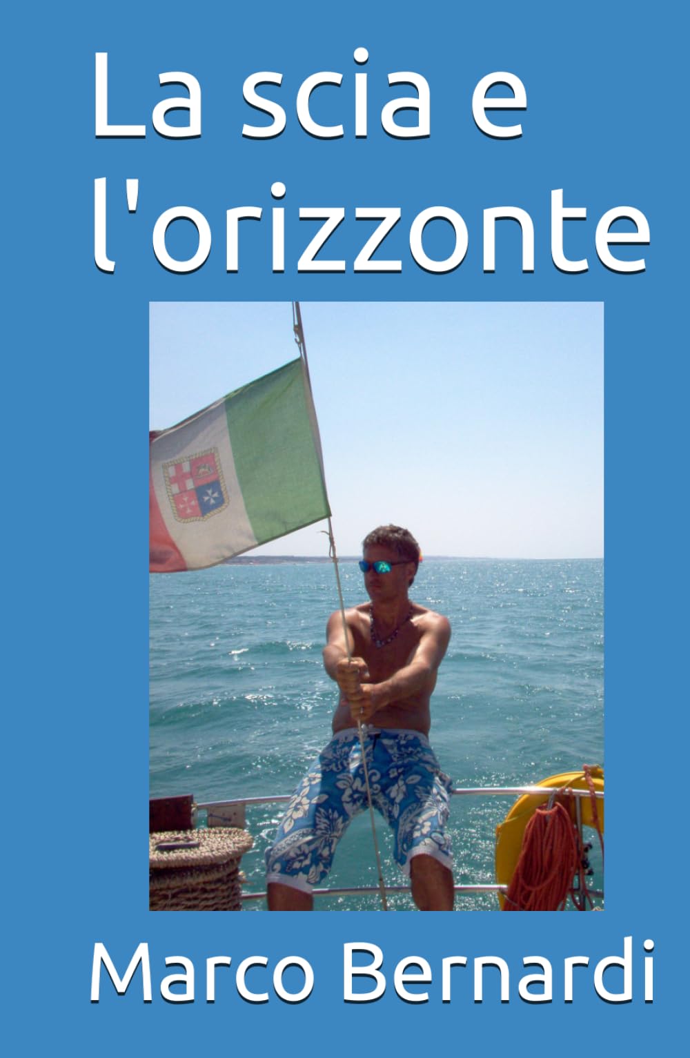La scia e l'orizzonte