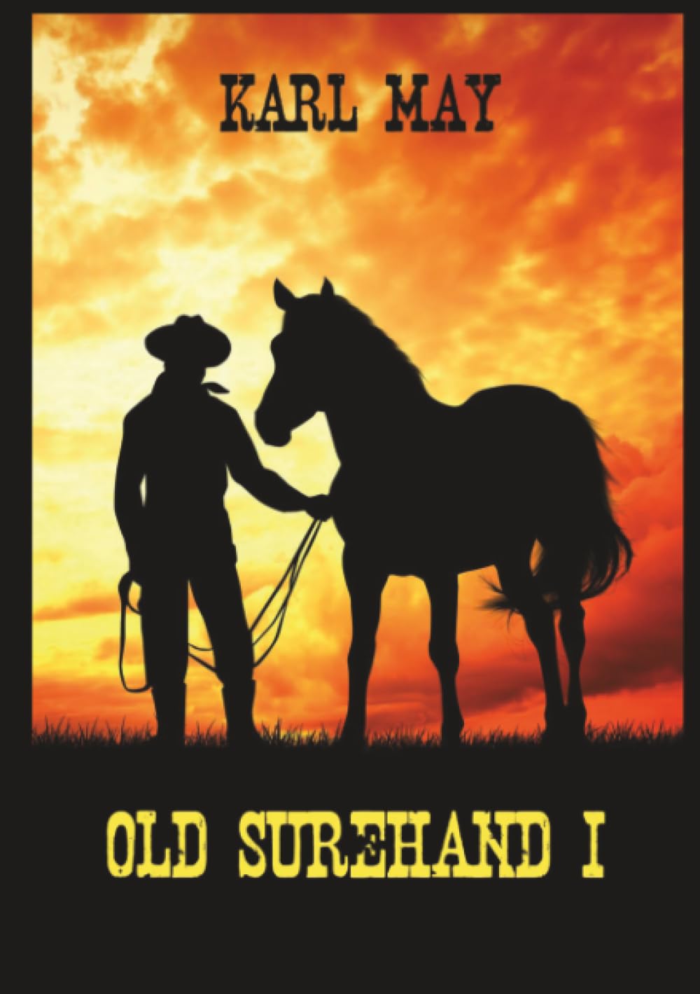 Old Surehand 1: Der Wilde Westen. Ein legendärer Jäger. Eine tödliche Jagd
