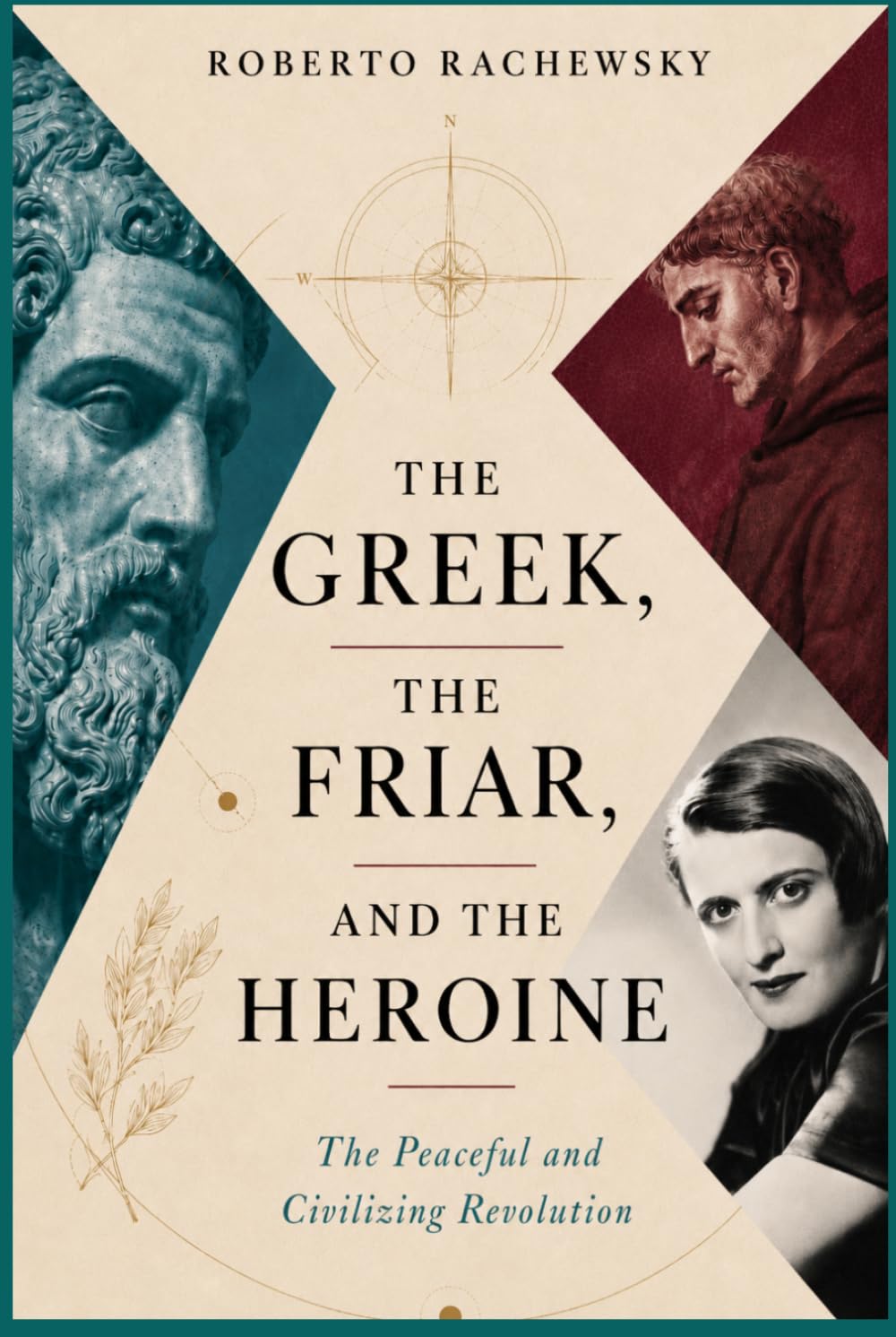 The Greek, the Friar, and the Heroine: The Peaceful and Civilizing Revolution