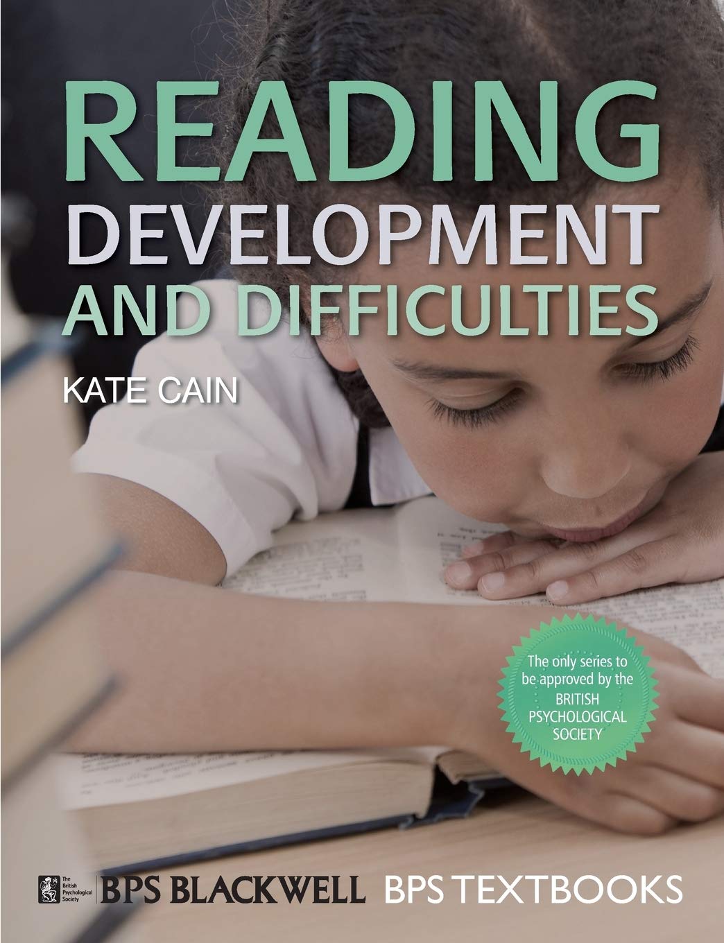Reading Development and Diffic (BPS Textbooks in Psychology),Cai