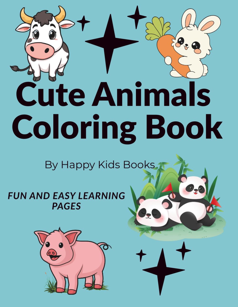 Cute Animals Coloring Book: FUN AND EASY LEARNING PAGES