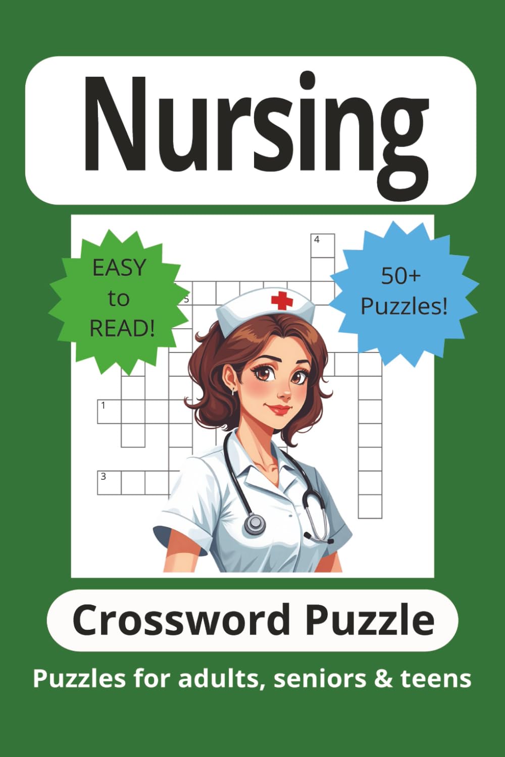 Nursing Crossword Puzzle Book: Crossword Puzzles with Easy to Read Print about Nursing, Medicine, Healthcare and More | 6x9 inches | 120 pages ... Gift for Vacations, Holidays and Free Times