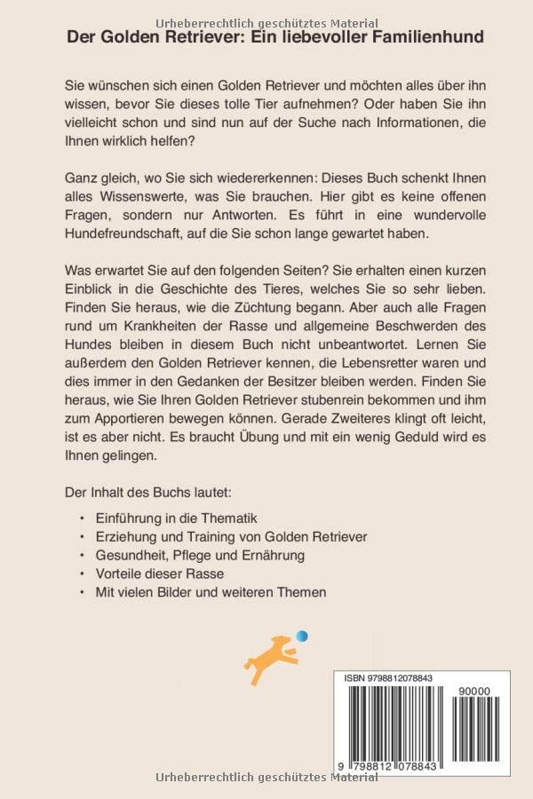 Golden Retriever: Ernährung, Erziehung, Charakter, Training und vieles mehr über den Golden Retriever