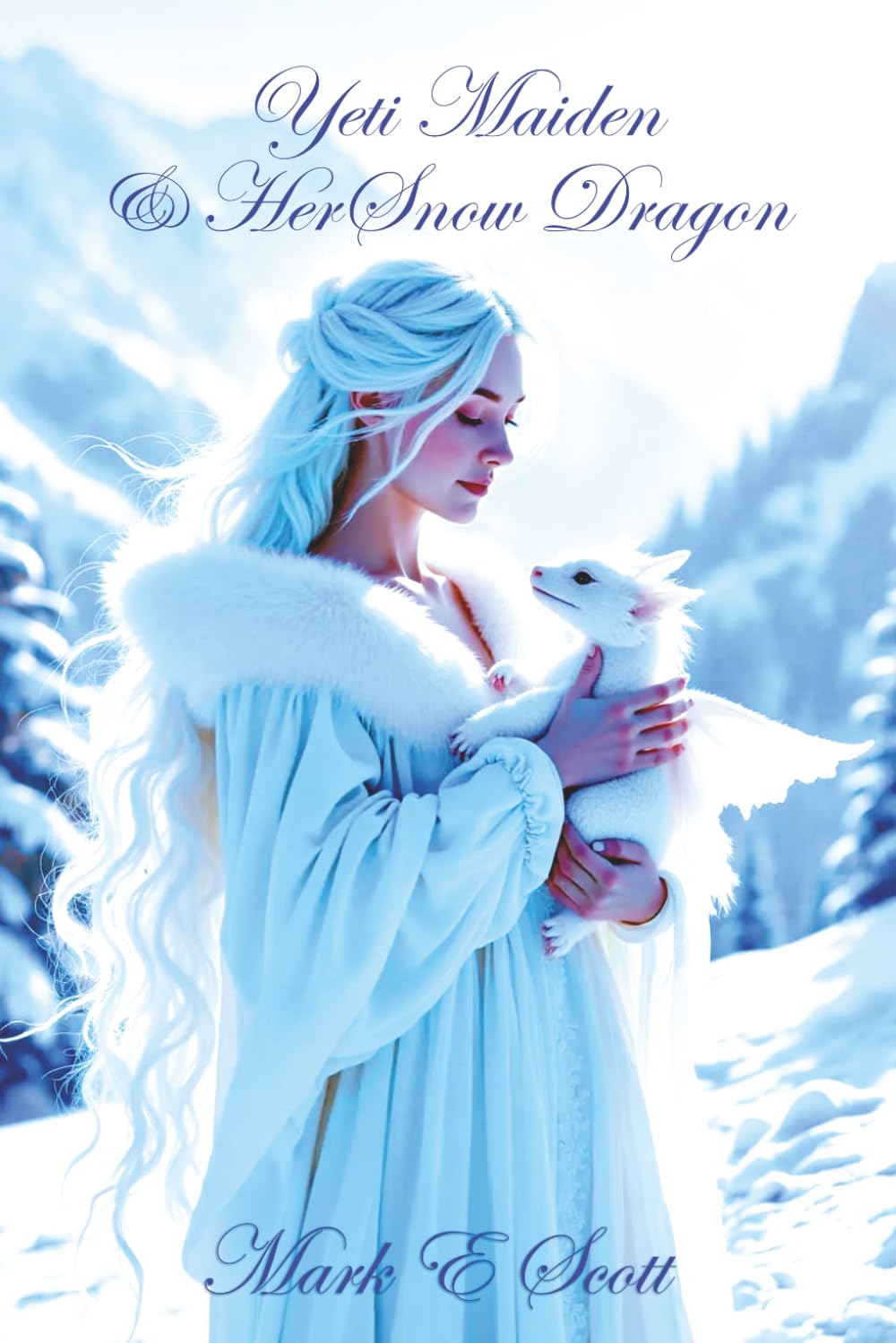 Yeti Maiden & Her Snow Dragon: A Fantasy Romance