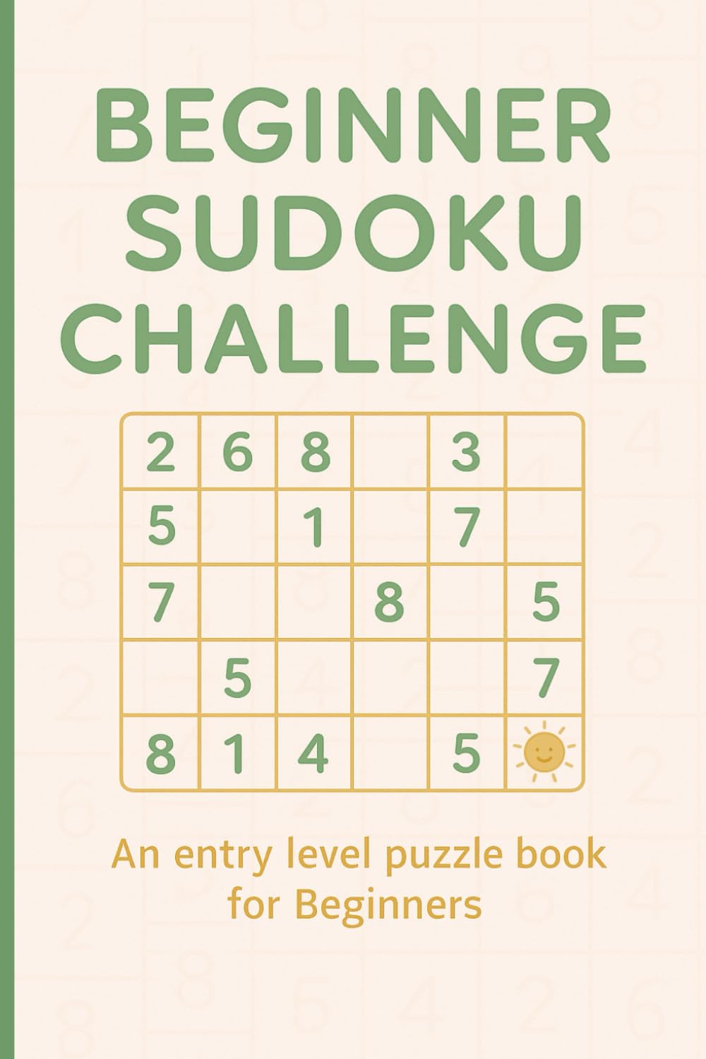 Beginner Sudoku Puzzle Book: 200 Beginner Difficulty Easy to Read Puzzles