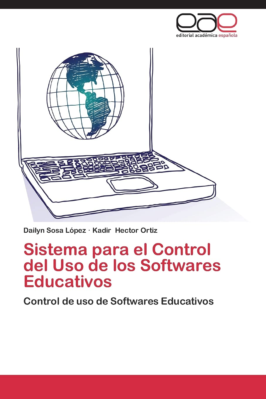 Sistema para el Control del Uso de los Softwares Educativos: Control de uso de Softwares Educativos