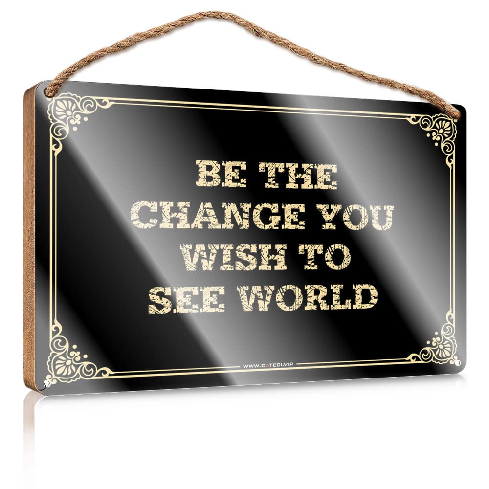MAHQPZXSF Wood Plaque Hanging Sign Be The Change You Wish To See World Wooden Sign Door Sign For Bedroom Fun Stuff(23X35CM)