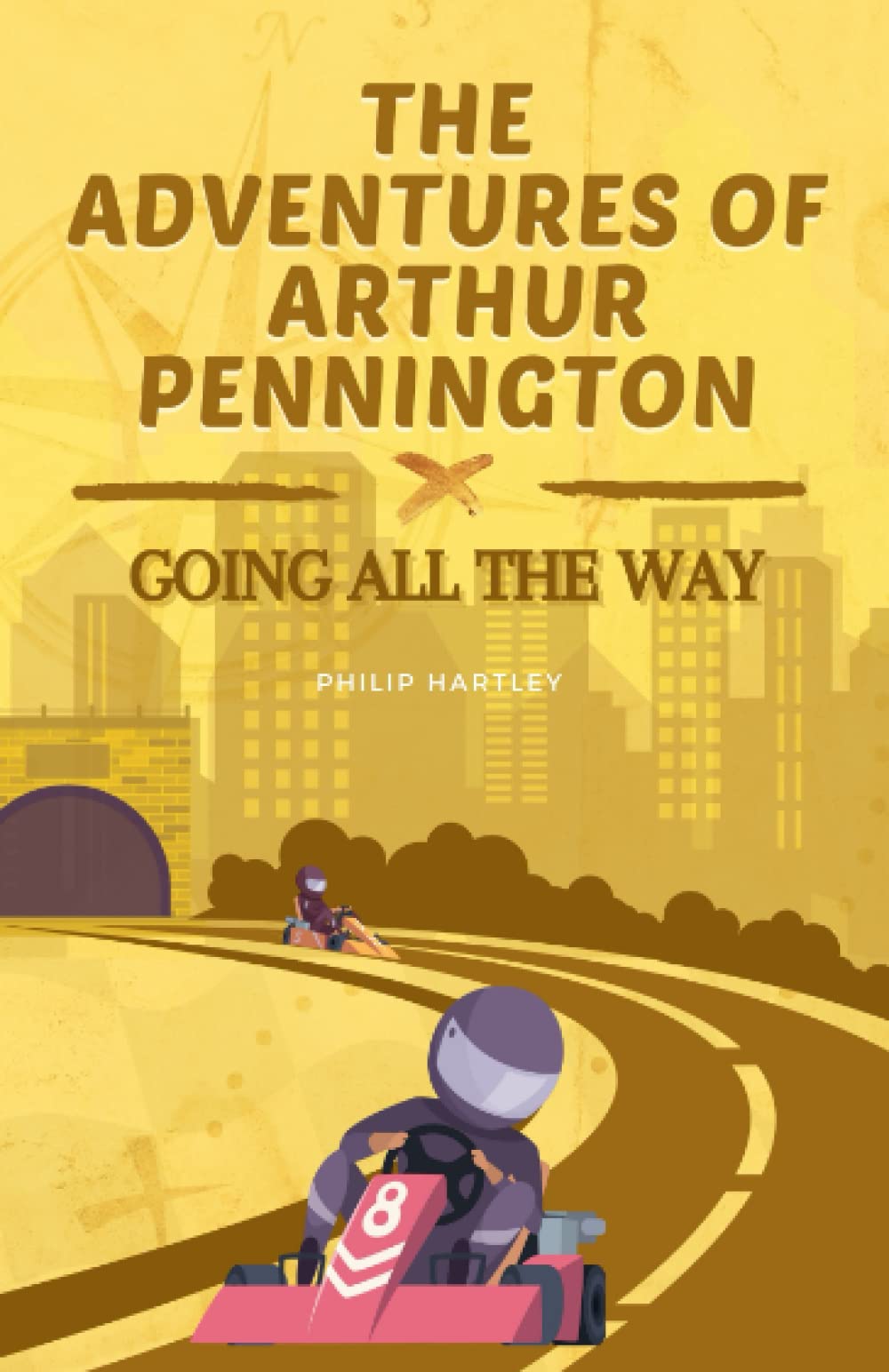 The Adventures of Arthur Pennington: Going All the Way: 3