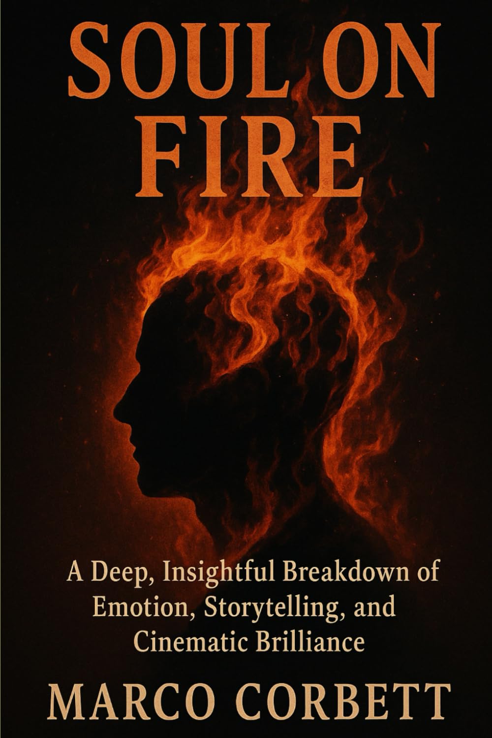 SOUL ON FIRE: A Deep, Insightful Breakdown of Emotion, Storytelling, and Cinematic Brilliance