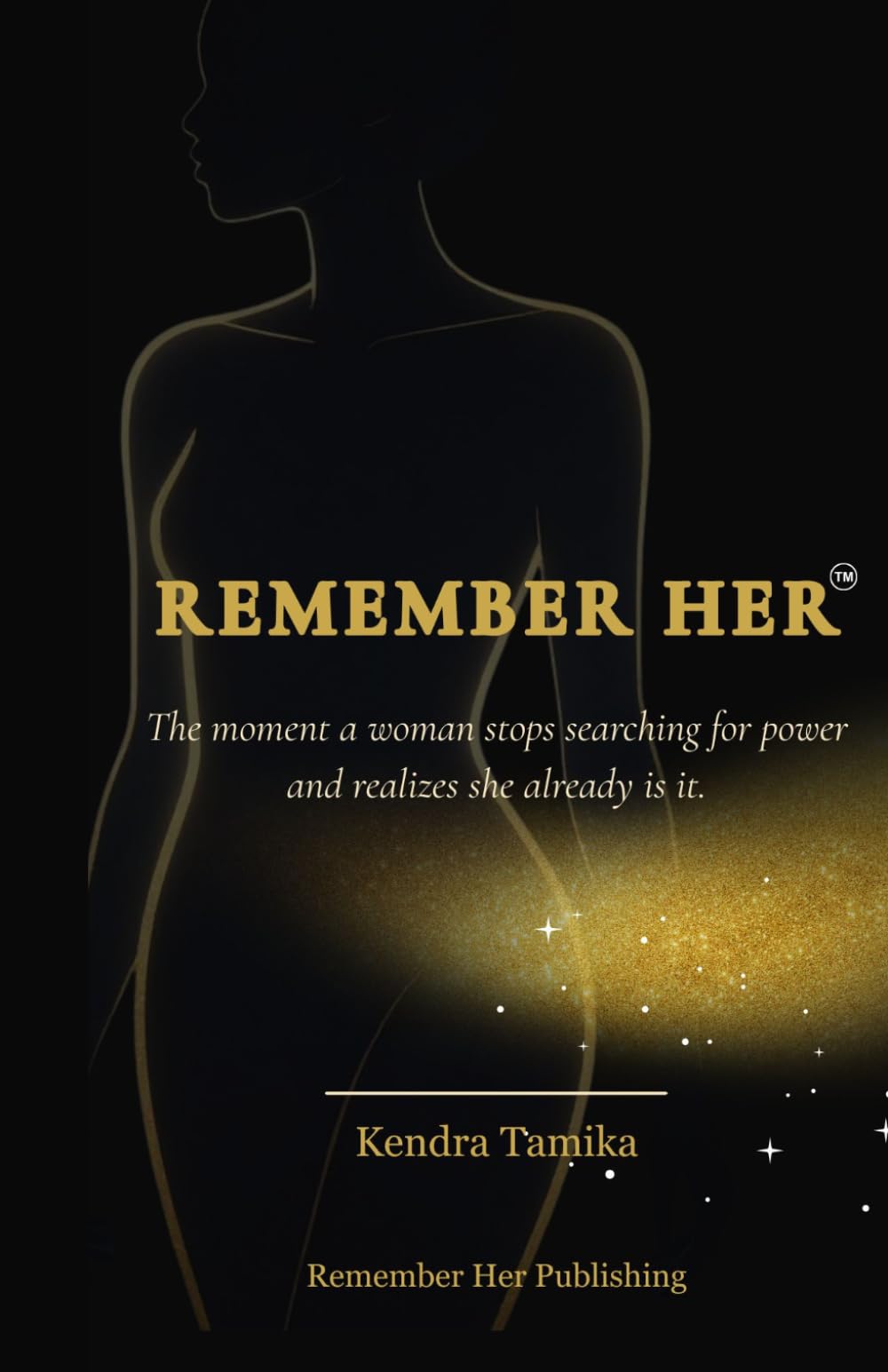 Remember Her: The moment a woman stops searching for power and realizes she already is it (Remember Her Universe)