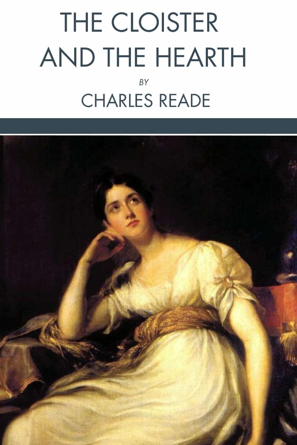 The Cloister and the Hearth: A Classic Historical Romance