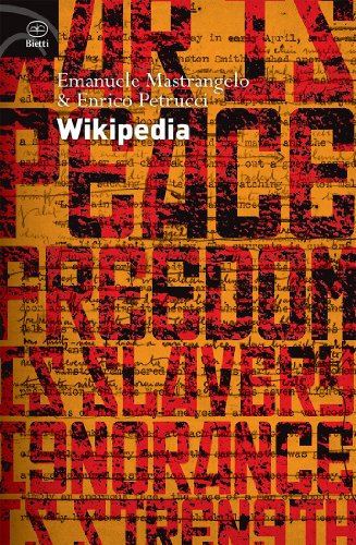 Wikipedia. L'enciclopedia libera e l'egemonia dell'informazione (Fuori Collana) di [Emanuele Mastrangelo, Enrico Petrucci]