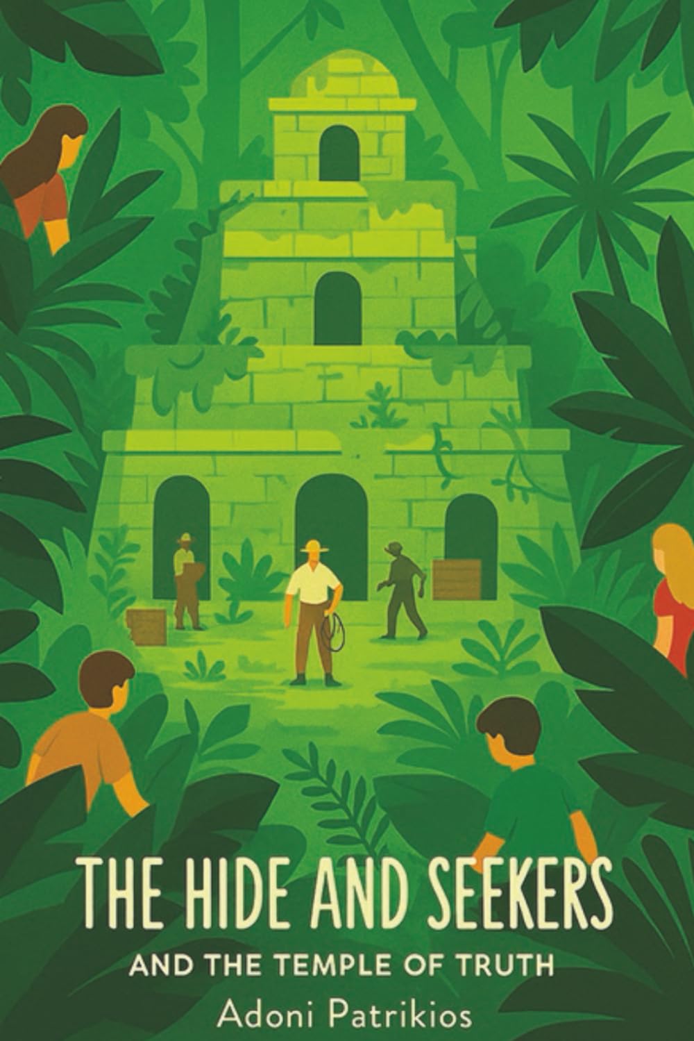 The Hide and Seekers and the Temple of Truth: The second adventure in the Hide and Seekers series for middle grade readers: 2