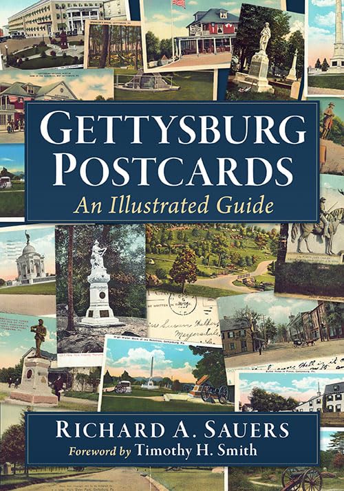 Gettysburg Postcards: An Illustrated Guide