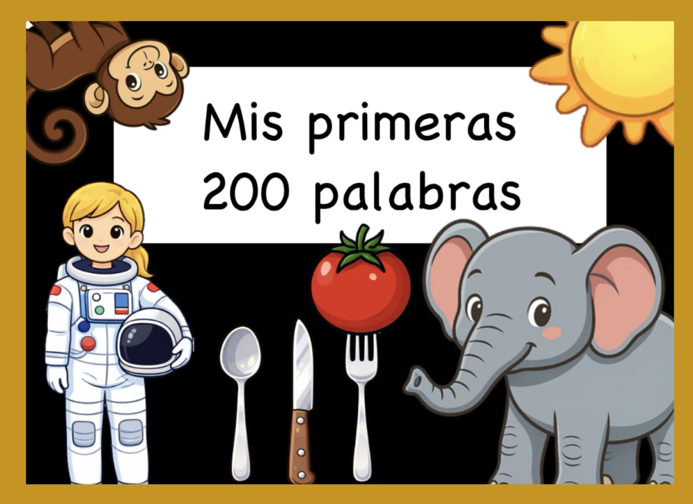 Mis primeras 200 palabras: Aprende vocabulario básico
