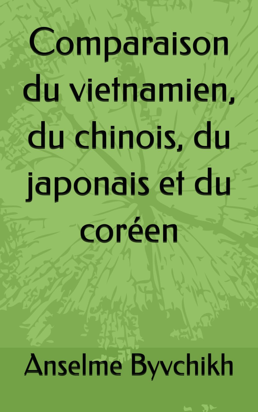 Comparaison du vietnamien, du chinois, du japonais et du coréen