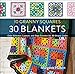 10 Granny Squares, 30 Blankets: Color Schemes, Layouts, and Edge Finishes for 30 Unique Looks (English Edition)