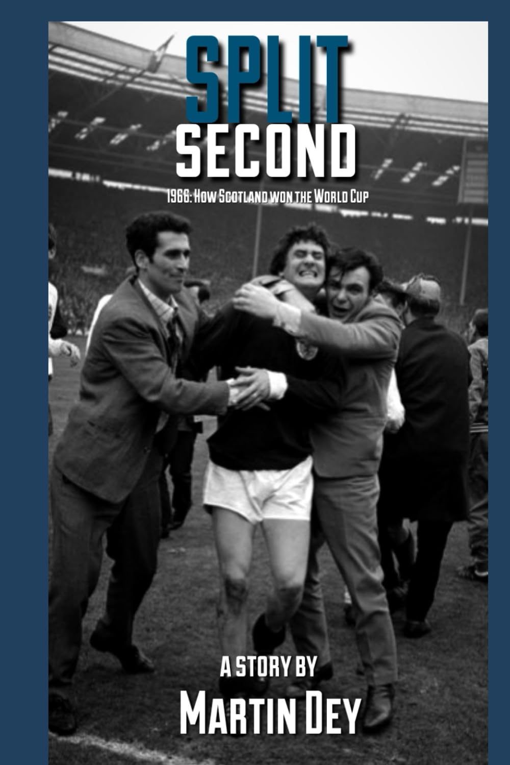Split Second: How Scotland won the World Cup in 1966