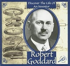 Robert Goddard (Discover the Life of an Inventor)