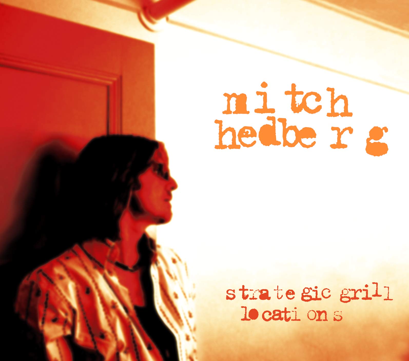 Strategic Grill Locations [Audio CD] Mitch Hedberg
