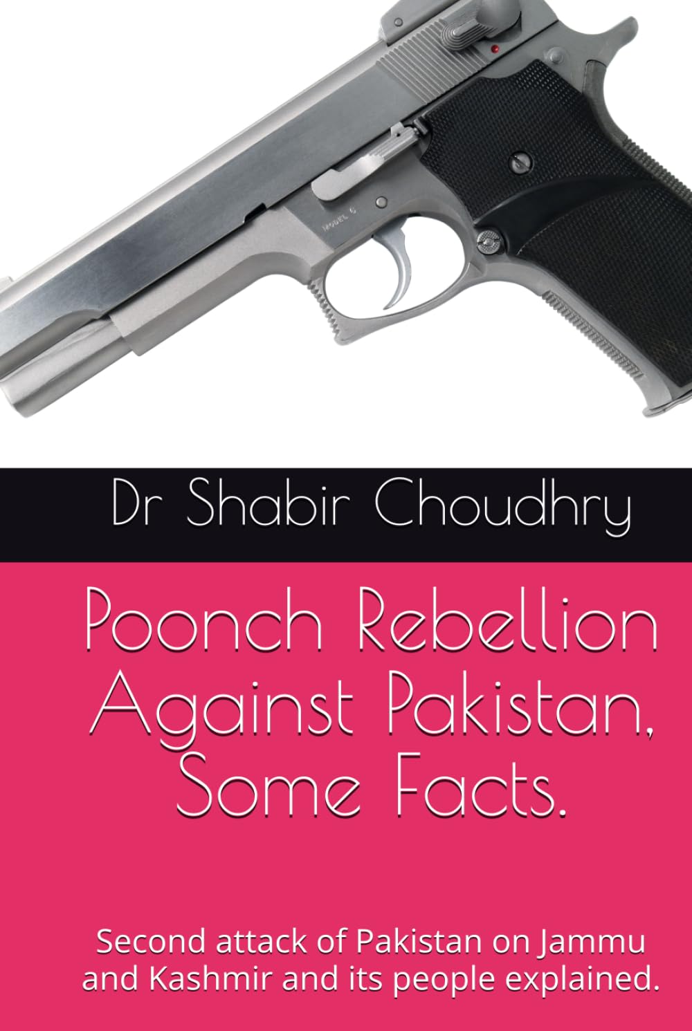 Poonch Rebellion Against Pakistan, Some Facts.: Second attack of Pakistan on Jammu and Kashmir and its people explained.