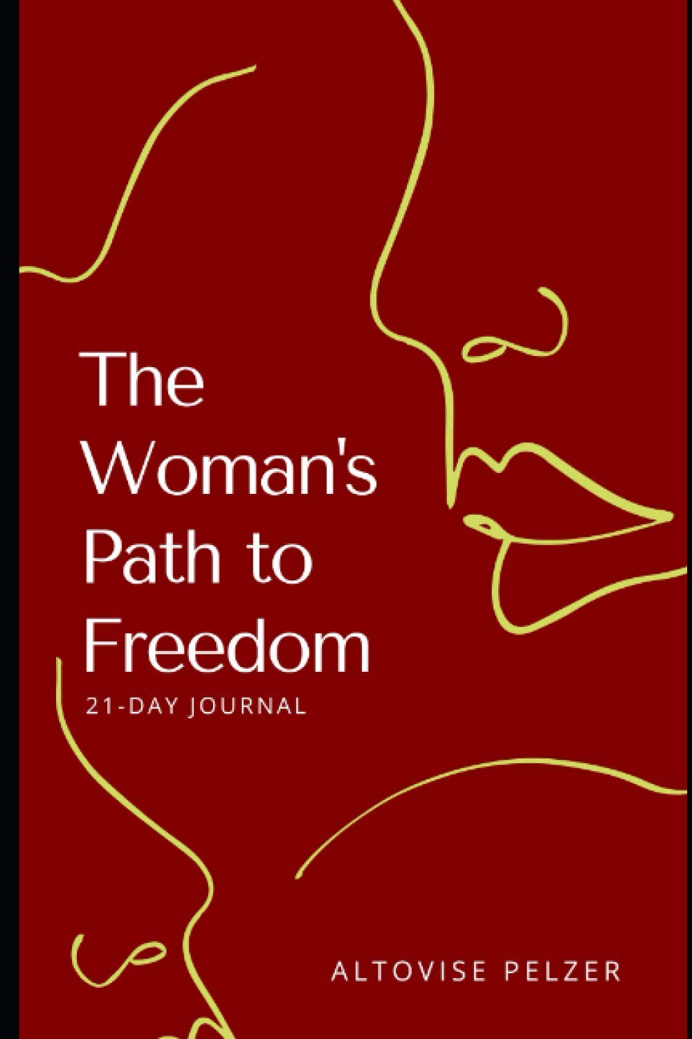 The Woman's Path to Freedom Journal (Spiritual Development)