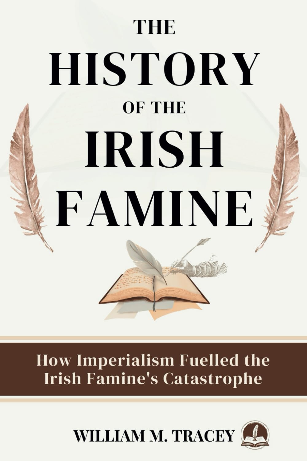 THE HISTORY OF THE IRISH FAMINE: How Imperialism Fuelled The Irish Famine’s Catastrophe
