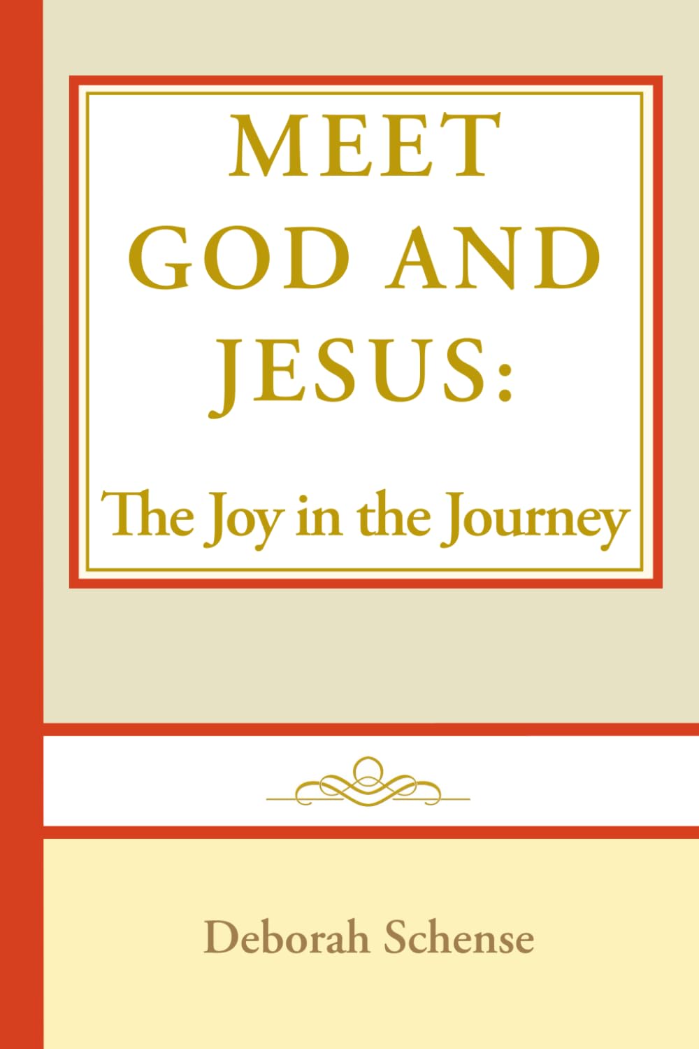 Meet God and Jesus: The Joy in the Journey