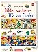 Bilder suchen - Wörter finden (Bücher für die Kleinsten)